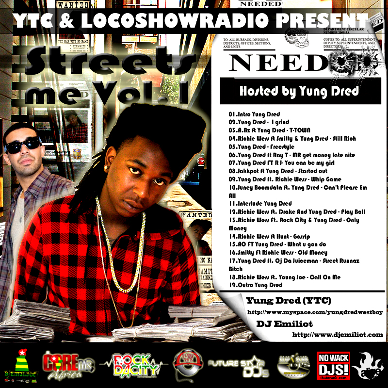 Streets Need me Vol.1 Hosted by Yung Dred - Super DJ Emiliot